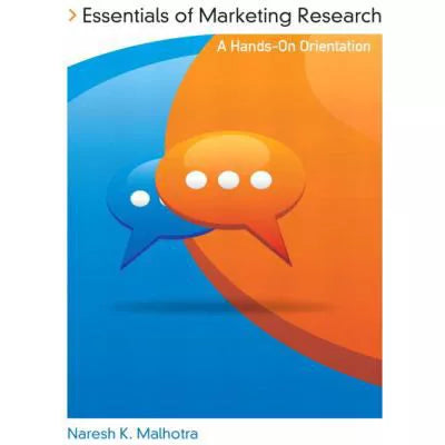 Essentials of Marketing Research : A Hands-On Orientation