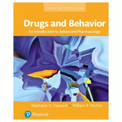 Drugs and Behavior : An Introduction to Behavioral Pharmacology