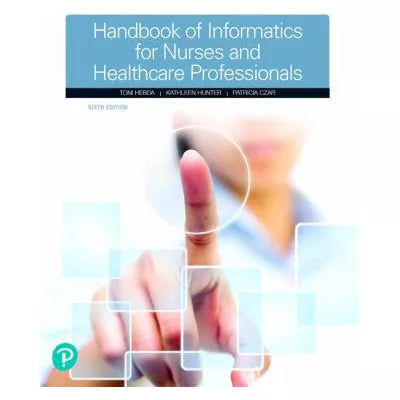 Handbook of Informatics for Nurses &amp; Healthcare Professionals
