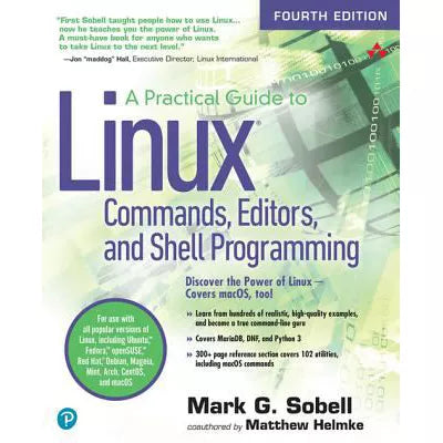 Practical Guide to Linux Commands, Editors, and Shell Programming, A