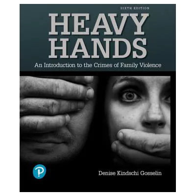 Family and Intimate Partner Violence : Heavy Hands