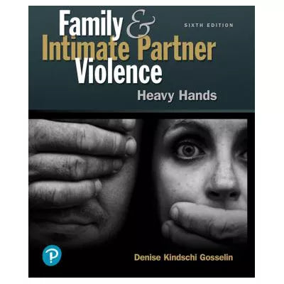 Family and Intimate Partner Violence : Heavy Hands