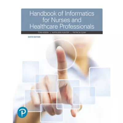 Handbook of Informatics for Nurses &amp; Healthcare Professionals