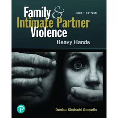 Family and Intimate Partner Violence : Heavy Hands