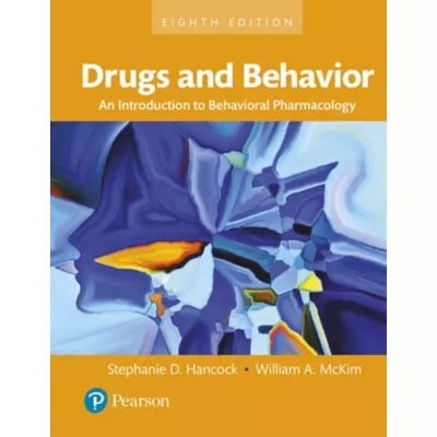 Drugs and Behavior : An Introduction to Behavioral Pharmacology