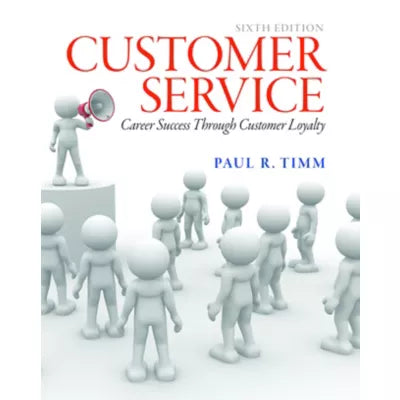 Customer Service : Career Success through Customer Loyalty