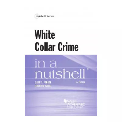 White Collar Crime in a Nutshell