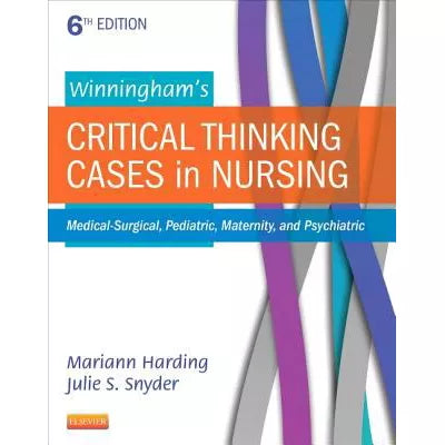 Winningham's Critical Thinking Cases in Nursing