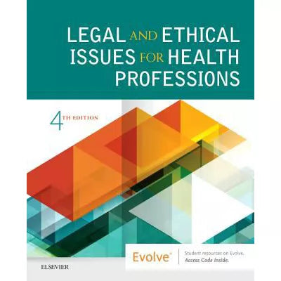 Legal &amp; Ethical Issues for Health Professions