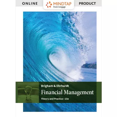 MindTapV3.0 for Brigham/Ehrhardt's Financial Management: Theory &amp; Practice, 1 term Instant Access