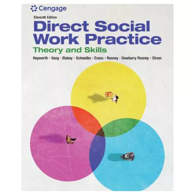 Direct Social Work Practice: Theory and Skills