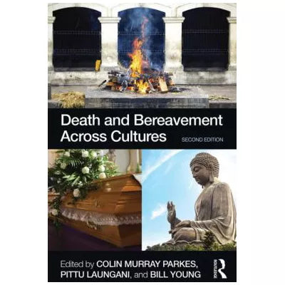Death &amp; Bereavement Across Cultures