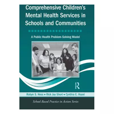 Comprehensive Children's Mental Health Services in Schools and Communities