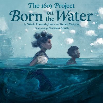 1619 PROJECT BORN ON THE WATER
