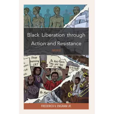 Black Liberation through Action and Resistance