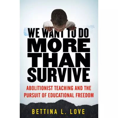 We Want to Do More Than Survive