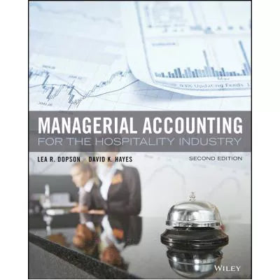 Managerial Accounting for the Hospitality Industry