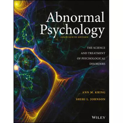Abnormal Psychology : The Science and Treatment of Psychological Disorders