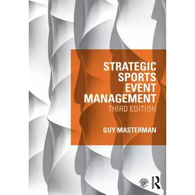 Strategic Sports Event Management : Third edition