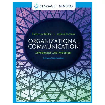 Organizational Communication: Approaches &amp; Processes