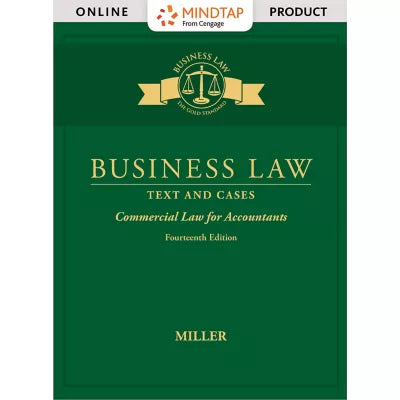 MindTap Business Law, 1 term (6 months) Instant Access for Miller's Business Law: Text &amp; Cases - Commercial Law for Accountants