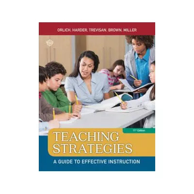 Teaching Strategies : A Guide to Effective Instruction
