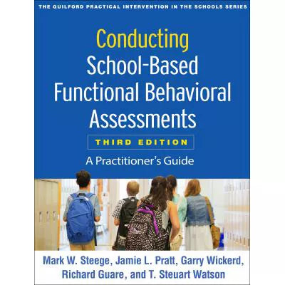 Conducting School-Based Functional Behavioral Assessments : A ...