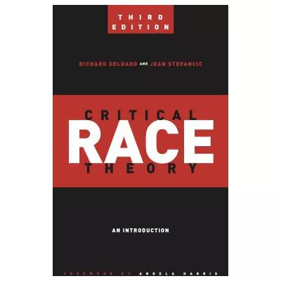 Critical Race Theory: An Introduction