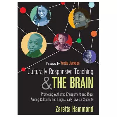Culturally Responsive Teaching and The Brain