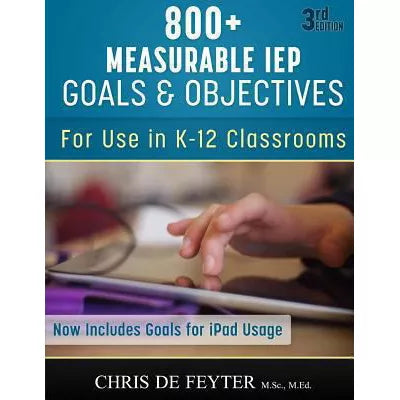 800+ Measurable IEP Goals &amp; Objectives