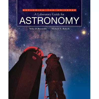 Exploring the Universe Laboratory Guide for Astronomy
