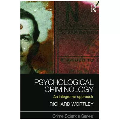 Psychological Criminology: An Integrative Approach